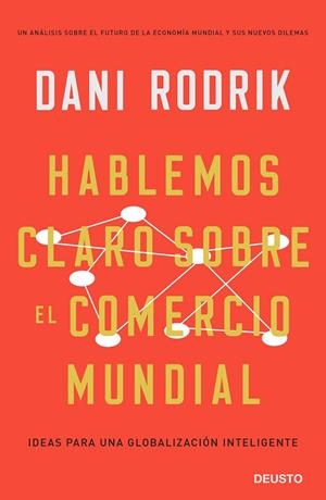 HABLEMOS CLARO SOBRE EL COMERCIO MUNDIAL | 9788423429981 | RODRIK, DANI | Galatea Llibres | Llibreria online de Reus, Tarragona | Comprar llibres en català i castellà online
