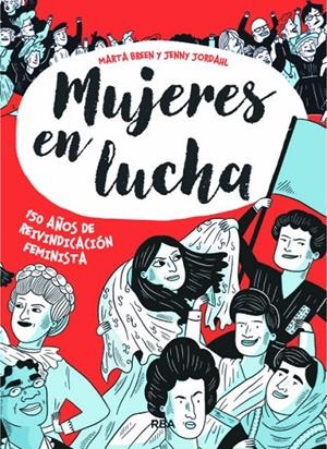 MUJERES EN LUCHA | 9788491871439 | BREEN, MARTA/JORDAHL , JENNY | Galatea Llibres | Llibreria online de Reus, Tarragona | Comprar llibres en català i castellà online