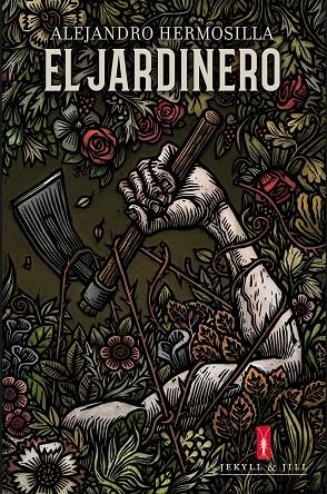 EL JARDINERO  | 9788494891502 | HERMOSILLA, ALEJANDRO  | Galatea Llibres | Librería online de Reus, Tarragona | Comprar libros en catalán y castellano online