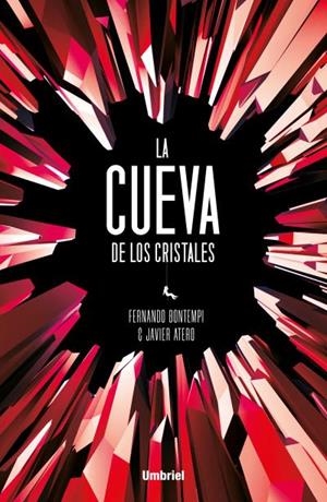 LA CUEVA DE LOS CRISTALES | 9788416517107 | BONTEMPI PRIETO, FERNANDO/ATERO, JAVIER | Galatea Llibres | Librería online de Reus, Tarragona | Comprar libros en catalán y castellano online