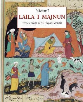 LAILA I MAJNUN  | 9788497160605 | NIZAMI  | Galatea Llibres | Llibreria online de Reus, Tarragona | Comprar llibres en català i castellà online