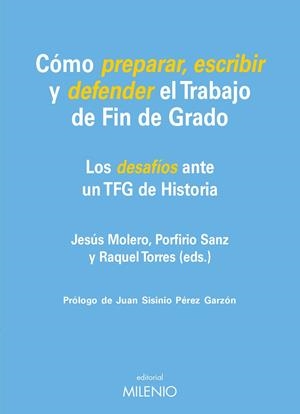 CÓMO PREPARAR, ESCRIBIR Y DEFENDER EL TRABAJO DE FIN DE GRADO | 9788497438315 | MOLERO, JESUS | Galatea Llibres | Llibreria online de Reus, Tarragona | Comprar llibres en català i castellà online