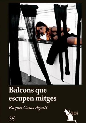 BALCONS QUE ESCUPEN MITGES | 9788417000837 | CASAS AGUSTÍ, RAQUEL | Galatea Llibres | Llibreria online de Reus, Tarragona | Comprar llibres en català i castellà online