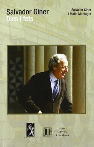 SALVADOR GINER. DIES I FETS | 9788496786837 | MONTAGUT, MAITE | Galatea Llibres | Llibreria online de Reus, Tarragona | Comprar llibres en català i castellà online