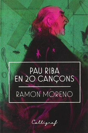 PAU RIBA EN 20 CANÇONS | 9788494919909 | MORENO LÓPEZ, RAMON | Galatea Llibres | Librería online de Reus, Tarragona | Comprar libros en catalán y castellano online