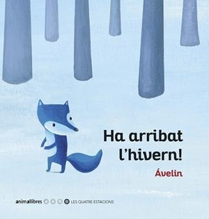 HA ARRIBAT L'HIVERN! | 9788416844920 | ÁVELIN | Galatea Llibres | Librería online de Reus, Tarragona | Comprar libros en catalán y castellano online