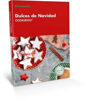 DULCES DE NAVIDAD COOKIDOO THERMOMIX | 9788416902156 | THERMOMIX | Galatea Llibres | Llibreria online de Reus, Tarragona | Comprar llibres en català i castellà online