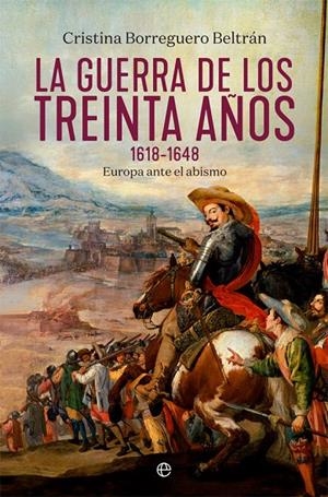 LA GUERRA DE LOS TREINTA AÑOS 1618-1648 | 9788491644019 | BORREGUERO, CRISTINA | Galatea Llibres | Llibreria online de Reus, Tarragona | Comprar llibres en català i castellà online
