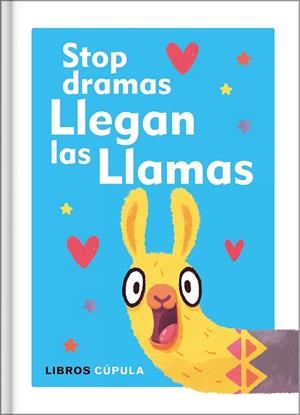 STOP DRAMAS, LLEGAN LAS LLAMAS | 9788448025137 | Galatea Llibres | Librería online de Reus, Tarragona | Comprar libros en catalán y castellano online