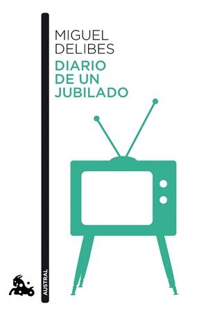 DIARIO DE UN JUBILADO | 9788423354559 | DELIBES, MIGUEL | Galatea Llibres | Llibreria online de Reus, Tarragona | Comprar llibres en català i castellà online