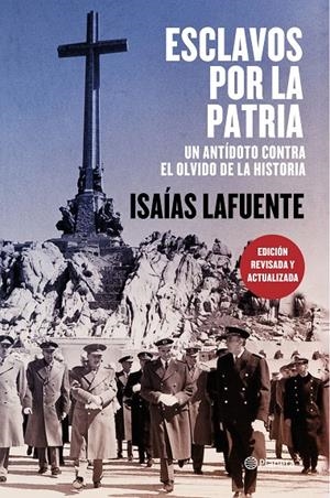 ESCLAVOS POR LA PATRIA | 9788408197744 | LAFUENTE, ISAÍAS | Galatea Llibres | Llibreria online de Reus, Tarragona | Comprar llibres en català i castellà online