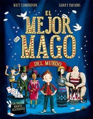EL MEJOR MAGO DEL MUNDO | 9788424662783 | EDMONDSON, MATT | Galatea Llibres | Librería online de Reus, Tarragona | Comprar libros en catalán y castellano online