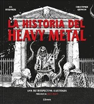 LA HISTORIA DEL HEAVY METAL | 9789463590761 | ROSENBERG, AXL | Galatea Llibres | Librería online de Reus, Tarragona | Comprar libros en catalán y castellano online