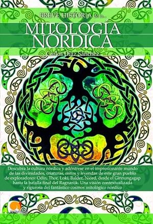 BREVE HISTORIA DE LA MITOLOGÍA NÓRDICA | 9788499679938 | DÍAZ SÁNCHEZ, CARLOS | Galatea Llibres | Llibreria online de Reus, Tarragona | Comprar llibres en català i castellà online