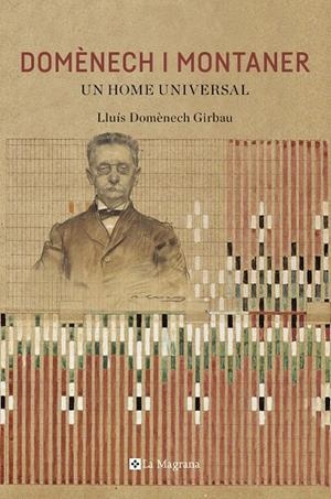 DOMENECH I MONTANER. UN HOME UNIVERSAL | 9788482648446 | DOMENECH GIRBAU, LLUIS | Galatea Llibres | Llibreria online de Reus, Tarragona | Comprar llibres en català i castellà online