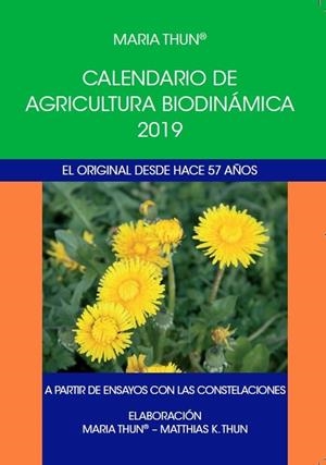 CALENDARIO DE AGRICULTURA BIODINAMICA 2019 | 9788492843848 | THUN, MARIA | Galatea Llibres | Librería online de Reus, Tarragona | Comprar libros en catalán y castellano online