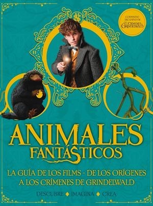 ANIMALES FANTASTICOS. LA GUIA DE LOS FILMS-DE LOS ORIGENES A LOS CRIMENES DE GRINDELWALD | 9788893675437 | Galatea Llibres | Librería online de Reus, Tarragona | Comprar libros en catalán y castellano online