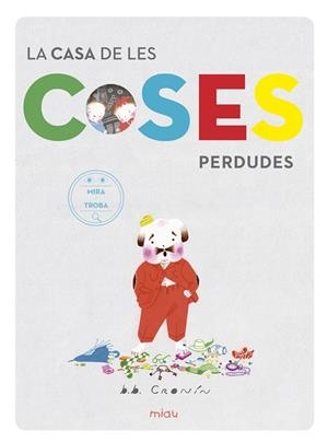 LA CASA DE LES COSES PERDUDES | 9788417272012 | CRONIN, JO.JO. | Galatea Llibres | Llibreria online de Reus, Tarragona | Comprar llibres en català i castellà online
