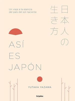 ASÍ ES JAPÓN | 9788417338367 | YAZAWA, YUTAKA | Galatea Llibres | Llibreria online de Reus, Tarragona | Comprar llibres en català i castellà online