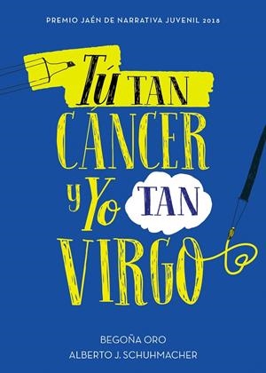 TÚ TAN CÁNCER Y YO TAN VIRGO | 9788417460433 | ORO, BEGOÑA  | Galatea Llibres | Llibreria online de Reus, Tarragona | Comprar llibres en català i castellà online