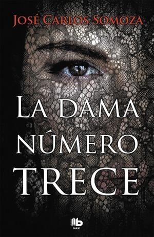 LA DAMA NÚMERO TRECE | 9788490707128 | SOMOZA, JOSÉ CARLOS | Galatea Llibres | Llibreria online de Reus, Tarragona | Comprar llibres en català i castellà online