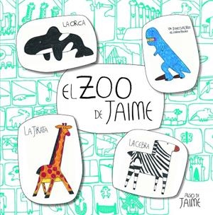 EL ZOO DE JAIME | 9788448852023 | Galatea Llibres | Librería online de Reus, Tarragona | Comprar libros en catalán y castellano online