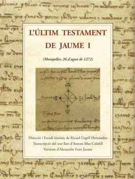 L'ULTIM TESTAMENT DE JAUME I | 9788497160193 | VV.AA. | Galatea Llibres | Llibreria online de Reus, Tarragona | Comprar llibres en català i castellà online
