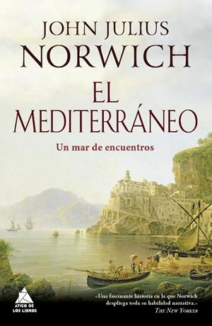 EL MEDITERRANEO | 9788416222773 | NORWICH, JOHN JULIUS | Galatea Llibres | Librería online de Reus, Tarragona | Comprar libros en catalán y castellano online