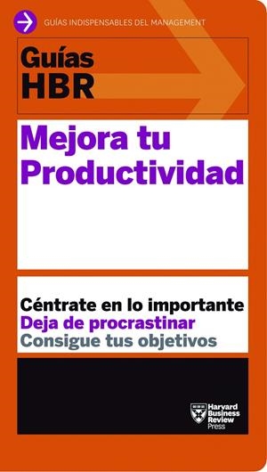 MEJORA TU PRODUCTIVIDAD. GUIA HBR | 9788494562990 | Galatea Llibres | Librería online de Reus, Tarragona | Comprar libros en catalán y castellano online