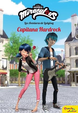 MIRACULOUS. LAS AVENTURAS DE LADYBUG. CAPITANA HARDROCK 10 | 9788408196945 | Galatea Llibres | Librería online de Reus, Tarragona | Comprar libros en catalán y castellano online