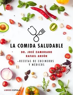 LA COMIDA SALUDABLE | 9788448025090 | ANSÓN, RAFAEL | Galatea Llibres | Llibreria online de Reus, Tarragona | Comprar llibres en català i castellà online