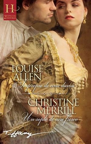 IMPROPIO DE UNA DAMA / UN SOPLO DE AIRE FRESCO | 9788491884484 | ALLEN, LOUISE / CHRISTINE MERRILL | Galatea Llibres | Llibreria online de Reus, Tarragona | Comprar llibres en català i castellà online