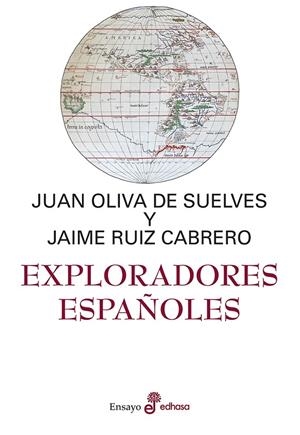 EXPLORADORES ESPAÑOLES | 9788435025690 | OLIVA DE SUELVES, JUAN LUIS/RUÍZ CABRERO, JAIME | Galatea Llibres | Llibreria online de Reus, Tarragona | Comprar llibres en català i castellà online