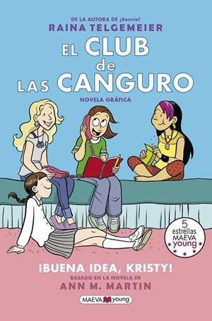EL CLUB DE LAS CANGURO. ¡BUENA IDEA, KRISTY! | 9788417108762 | TELGEMEIER, RAINA | Galatea Llibres | Llibreria online de Reus, Tarragona | Comprar llibres en català i castellà online