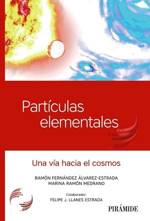 PARTÍCULAS ELEMENTALES | 9788436840186 | FERNÁNDEZ ÁLVAREZ-ESTRADA, RAMÓN/RAMÓN MEDRANO, MARINA/LLANES ESTRADA, FELIPE J. | Galatea Llibres | Librería online de Reus, Tarragona | Comprar libros en catalán y castellano online