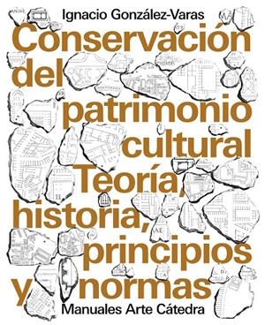 CONSERVACIÓN DEL PATRIMONIO CULTURAL | 9788437639215 | GONZÁLEZ-VARAS, IGNACIO | Galatea Llibres | Llibreria online de Reus, Tarragona | Comprar llibres en català i castellà online
