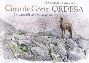 CIRCO DE GÓRIZ. ORDESA | 9788494670930 | HERNÁNDEZ FERNÁNDEZ, FRANCISCO | Galatea Llibres | Llibreria online de Reus, Tarragona | Comprar llibres en català i castellà online