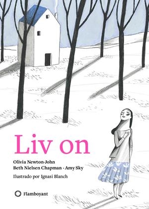 LIV ON + CD | 9788494783593 | NEWTON JOHN, OLIVIA/SKY, AMY/NIELSEN CHAPMAN, BETH | Galatea Llibres | Llibreria online de Reus, Tarragona | Comprar llibres en català i castellà online