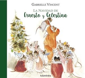 LA NAVIDAD DE ERNESTO Y CELESTINA | 9788484644194 | VINCENT, GABRIELLE | Galatea Llibres | Llibreria online de Reus, Tarragona | Comprar llibres en català i castellà online