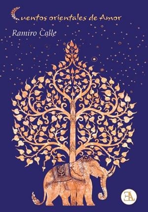 CUENTOS ORIENTALES DE AMOR | 9788499501925 | CALLE, RAMIRO | Galatea Llibres | Llibreria online de Reus, Tarragona | Comprar llibres en català i castellà online