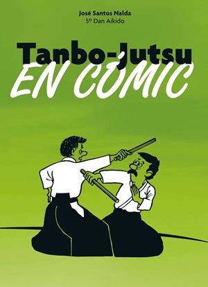 TANBO-JUTSU EN COMIC | 9788420306223 | SANTOS NALDA, JOSE | Galatea Llibres | Llibreria online de Reus, Tarragona | Comprar llibres en català i castellà online