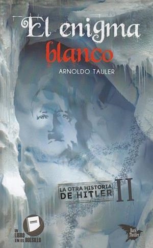 EL ENIGMA BLANCO | 9788416921454 | TAULER, ARNOLDO | Galatea Llibres | Llibreria online de Reus, Tarragona | Comprar llibres en català i castellà online