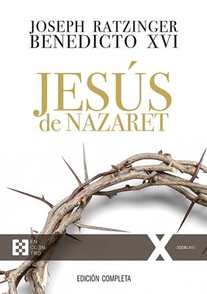 JESÚS DE NAZARET (EDICIÓN COMPLETA) | 9788490559390 | BENEDICTO XVI | Galatea Llibres | Llibreria online de Reus, Tarragona | Comprar llibres en català i castellà online