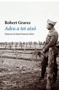 ADEU A TOT AIXÒ | 9788494856143 | GRAVES, ROBERT | Galatea Llibres | Llibreria online de Reus, Tarragona | Comprar llibres en català i castellà online