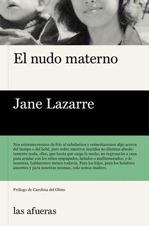 EL NUDO MATERNO | 9788494733727 | LAZARRE, JANE | Galatea Llibres | Librería online de Reus, Tarragona | Comprar libros en catalán y castellano online