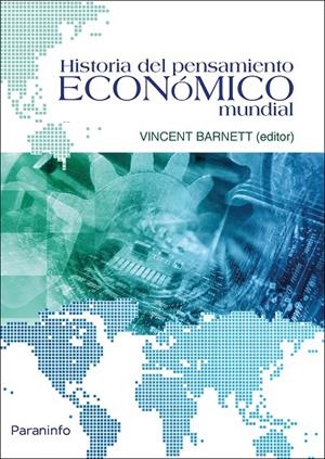 HISTORIA DEL PENSAMIENTO ECONÓMICO MUNDIAL | 9788428338097 | BARNETT (EDITOR) , VINCENT | Galatea Llibres | Llibreria online de Reus, Tarragona | Comprar llibres en català i castellà online