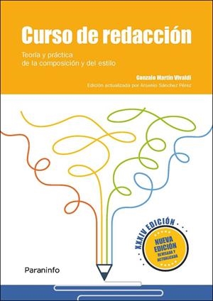 CURSO DE REDACCIÓN. TEORÍA Y PRÁCTICA DE LA COMPOSICIÓN Y DEL ESTILO XXXIV EDICI | 9788428339971 | SÁNCHEZ PÉREZ, ARSENIO | Galatea Llibres | Llibreria online de Reus, Tarragona | Comprar llibres en català i castellà online