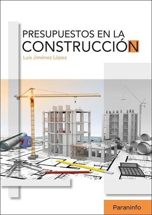 PRESUPUESTOS EN LA CONSTRUCCIÓN | 9788428338035 | JIMÉNEZ LÓPEZ, LUIS | Galatea Llibres | Librería online de Reus, Tarragona | Comprar libros en catalán y castellano online