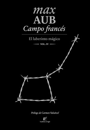 CAMPO FRANCÉS. EL LABERINTO MÁGICO IV | 9788495430762 | AUB, MAX | Galatea Llibres | Llibreria online de Reus, Tarragona | Comprar llibres en català i castellà online