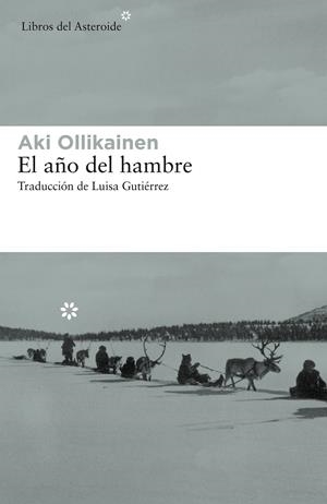 EL AÑO DEL HAMBRE | 9788417007614 | OLLIKAINEN, AKI | Galatea Llibres | Librería online de Reus, Tarragona | Comprar libros en catalán y castellano online